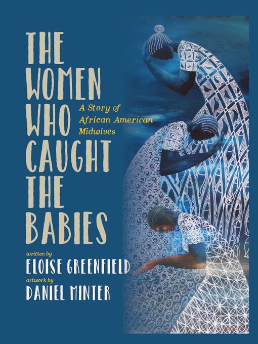 Title details for The Women Who Caught the Babies by Eloise Greenfield - Available